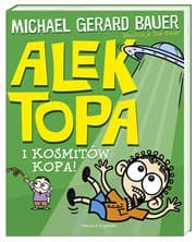 Tapa de Alek Topa. I kosmitów kopa!