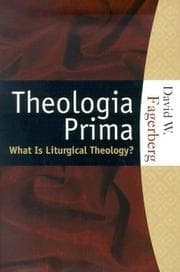 Tapa de Theologia Prima What is Liturgical Theology