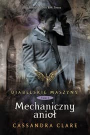Tapa de Diabelskie maszyny. Tom 1. Mechaniczny anioł