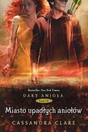 Tapa de Dary anioła. Tom 4. Miasto upadłych aniołów