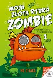 Tapa de Moja złota rybka zombie.1 Przybij płetwę na dzień dobry!