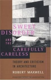 Tapa de Sweet Disorder and the Carefully Careless (Princeton Papers on Architecture)