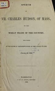 Tapa de Speech of Mr. Charles Hudson, of Mass., on the wheat trade of the country