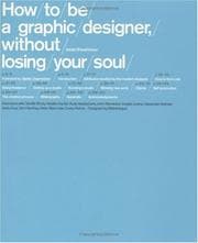 Tapa de How To Be a Graphic Designer Without Losing Your Soul