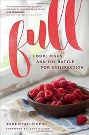 Tapa de Full: Food, Jesus, and the Battle for Satisfaction