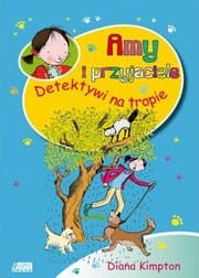 Tapa de Amy i przyjaciele. Detektywi na tropie