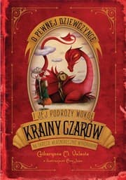 Tapa de O pewnej dziewczynce i jej podróży wokół Krainy Czarów na okręcie własnoręcznie wykonanym