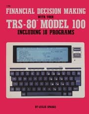 Tapa de Financial decision making with your TRS-80 Model 100, including 18 programs