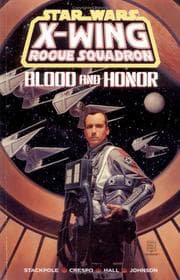 Tapa de Blood and Honor (Star Wars: X-Wing Rogue Squadron, Volume 7)