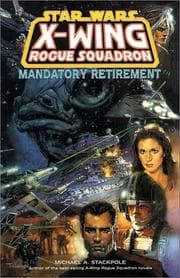 Tapa de Mandatory Retirement (Star Wars: X-Wing Rogue Squadron, Volume 9)