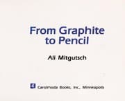 Tapa de From Graphite to Pencil (A Start to Finish Book)