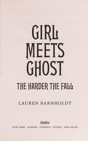 Tapa de The Harder the Fall (Girl Meets Ghost #2)