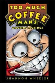 Tapa de Too Much Coffee Man's Amusing Musings