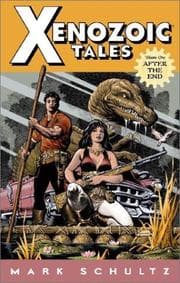Tapa de Xenozoic Tales Vol 1 After The End (Xenozoic Tales)
