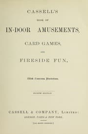 Tapa de Cassell's book of in-door amusements, card games, and fireside fun ; with numerous illustrations