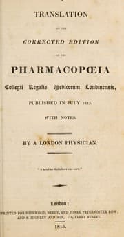 Tapa de A translation of the corrected edition of the Pharmacopoeia Collegii Regalis Medicorum Londinensis, published in July 1815. With notes