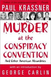 Tapa de Murder at the conspiracy convention and other American absurdities