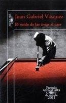 Tapa de El ruido de las cosas al caer - 1. ed.