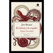 Tapa de El silencio y los crujidos. Tríptico de la soledad