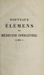 Tapa de Nouveaux Ã©lÃ©mens de mÃ©decine opÃ©ratoire ... Tome primier. Ire [-IIe] partie