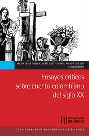 Tapa de Ensayos críticos sobre cuento colombiano del siglo XX - 1. ed.