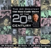 Tapa de The 60 Greatest Old-Time Radio Shows of the 20th Century selected by Walter Cronkite