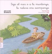 Tapa de Siga al mar o a la muntanya, la natura ens acompanya