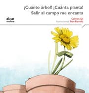 Tapa de ¡Cuánto árbol! ¡cuánta planta!, salir al campo me encanta