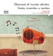 Tapa de Observad el mundo atentos, veréis inventos a cientos