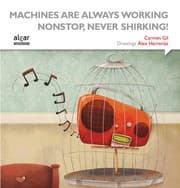 Tapa de Machines are always working nonstop, never shirking!