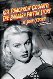 Tapa de Kiss Tomorrow Goodbye, The Barbara Payton Story