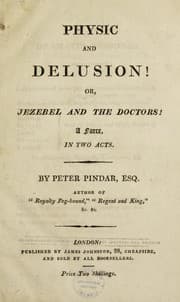 Tapa de Physic and delusion! or, Jezebel and the doctors. A farce ...