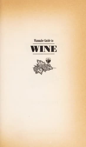 Tapa de Wannabe Guide to Wine