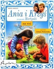 Tapa de Ania i Krzyś przyjaciele Martynki na wsi