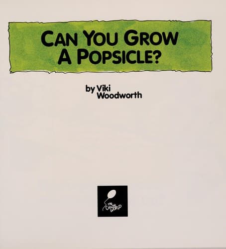 Tapa de Can you grow a popsicle?
