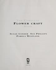 Tapa de The complete flower craft book