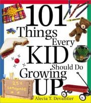 Tapa de 101 things every kid should do growing up