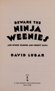 Tapa de Beware the ninja weenies and other warped and creepy tales