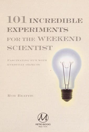 Tapa de 101 incredible experiments for the weekend scientist