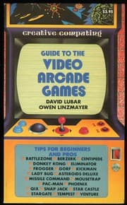 Tapa de Creative Computing Guide to the Video Arcade Games