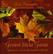 Tapa de Jesień liścia Jasia. Opowieść o życiu dla małych i dużych