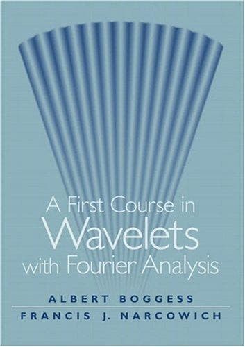 Tapa de A first course in wavelets with Fourier analysis