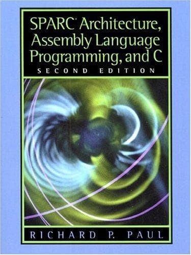 Tapa de SPARC Architecture, Assembly Language Programming, and C (2nd Edition)