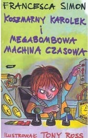 Tapa de Koszmarny Karolek i megabombowa machina czasowa