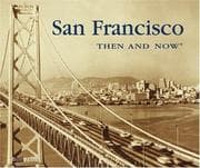 Tapa de San Francisco Then & Now (Then & Now)