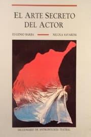 Tapa de El arte secreto del actor : diccionario de antropologia teatral
