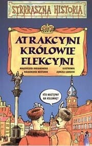 Tapa de Atrakcyjni królowie elekcyjni