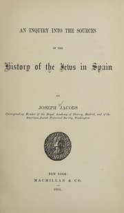 Tapa de An inquiry into the sources of the history of the Jews in Spain