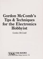 Tapa de Gordon McComb's tips & techniques for the electronics hobbyist