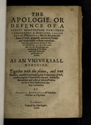 Tapa de The apologie, or defence of a verity heretofore published concerning a medicine called Aurum potabile, that is, the pure substance of gold, prepared, and made potable and medicinable without corrosives, helpefully given for the health of man in most diseases ...